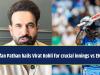 Irfan Pathan makes bold statement on Virat Kohli’s Lord’s innings after England ODI