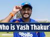 Who is Yash Thakur? All you need to know about India’s new T20I debutant